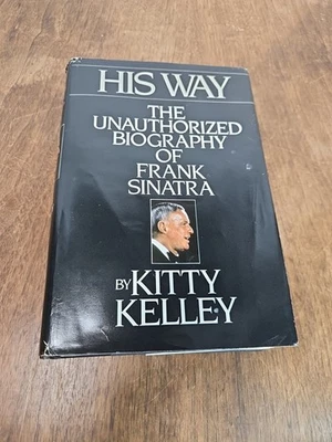His Way The Unauthorized Biography Of Frank Sinatra By Kitty Kelley - 1986 - Image 1 of 4