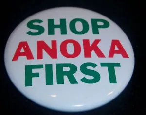 Vintage 'Shop Anoka First' Button - Picture 1 of 1