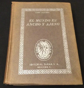 El Mundo es Ancho y Ajeno by Ciro Alegria (1949 hardcover) **in Spanish** - Foto 1 di 8