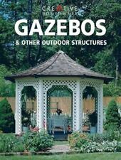 Gazebos & Other Outdoor Structures by Editors of Creative Homeowner , Paperback