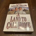 A LAND TO CALL HOME (RED RIVER OF NORTH #3) Lauraine Snelling (M)