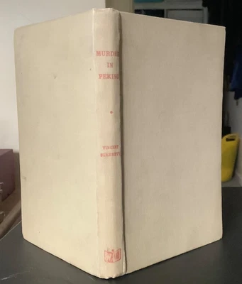 Vincent Starrett - MURDER IN PEKING - Walter Edwards 1st (1947) hardback - Image 1 of 4