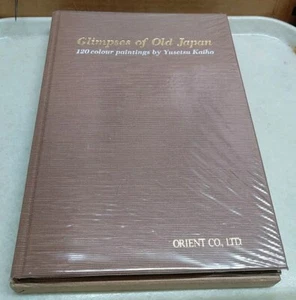 Glimpses of Old Japan 120 Colour Paintings by Yusetsu Kaiho 1984 HC - Picture 1 of 11