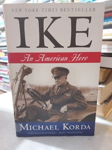 Ike : An American Hero by Michael Korda (2008,TPK) T4E - Picture 1 of 6