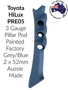 3 Gauge Pillar pod suit Pre 05 Toyota HiLux Painted Factory Grey 52mm Aussie - Picture 1 of 2