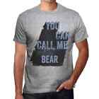 Men's Graphic T-Shirt You Can Call Me Bear Eco-Friendly Limited Edition