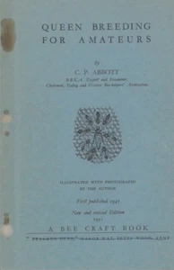 Queen Breeding for Amateurs by C.P. Abbott (2nd edition) 1951. A Bee craft Book - Bild 1 von 1