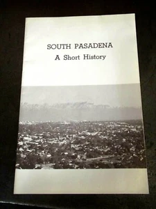1970 SoPas Centennial Booklet "South Pasadena - A Short History" F Stoney Writer - Picture 1 of 5