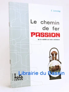 Le Chemin de Fer Passion De la réalité au train miniature C. Lamming 1969 - Imagen 1 de 5