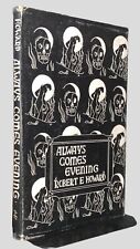 Howard/Always Comes Evening First Edition; NF/NF; Arkham! Outstanding Copy!