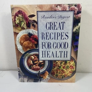 Reader's Digest Great Recipes for Good Health Hardcover 1993 Cookbook Food - Picture 1 of 17