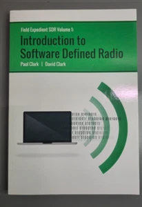 Field Expedient SDR Vol 1 Introduction to Software Defined By Paul, David Clark - Picture 1 of 6