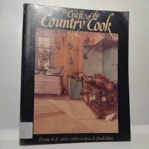 Craft of the Country Cook from A-Z by Pat Katz -1988 -1st Edition -Cookbooks -HC - Imagen 1 de 12