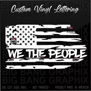 WE THE PEOPLE US FLAG Trump Vinilo Calcomanía Adhesiva - America Patriot EE. UU. Coche Camión - Imagen 1 de 4