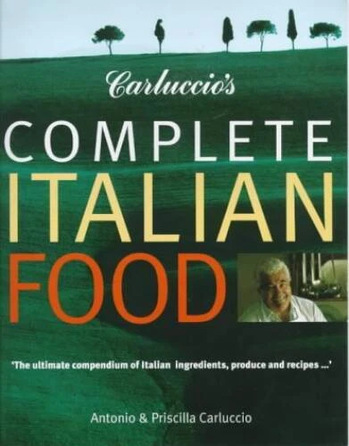 Carluccios Complete Italian Food - Paperback By Carluccio, Antonio - GOOD Foto 1 de 1