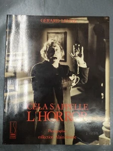Cela S'Appelle l'Horror Le cinema fantastique anglais 1955/76 - Gerard Lenne - Foto 1 di 18