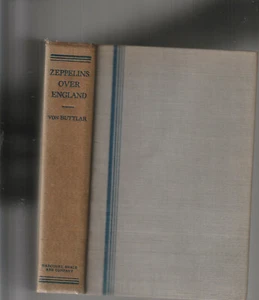 ZEPPELINS OVER ENGLAND. By Freiherr Treusch von Buttlar Brandenfels: 1932 - Picture 1 of 4