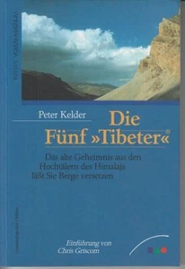 Die fünf "Tibeter": Das alte Geheimnis aus den Hochtälern des Himalaya läßt Sie - Bild 1 von 1