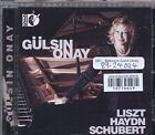  Gulsin Onay LISZT, F. / HAYDN, J. / SCHUBERT, F.CD