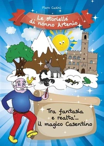 Piero Casini Tra fantasia e realtà... Il magico casentino (Paperback) - Picture 1 of 1