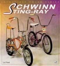 Schwinn Sting-Ray by Fried, Liz
