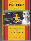 Perfect Spy: The Incredible Double Life Of Pham Xuan An, Time Magazine Reporter