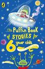 The Puffin Book of Stories for Six-year-olds, Cooling, Cox 9780140374599 New 