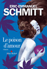 Le Poison d'amour [Broché] Schmitt, Éric-Emmanuel