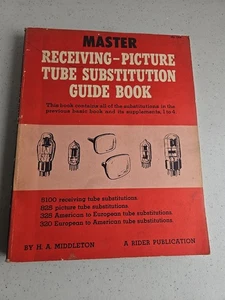 Receiving Tube Substitution Guide Book Vtg. 1950’s H.A. Middleton, Rider Pub. - Picture 1 of 6