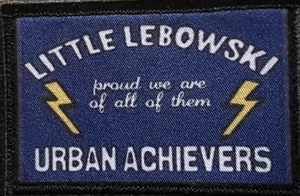 Little Lebowski Urban Achievers Morale Patch Tactical Military USA - Picture 1 of 12