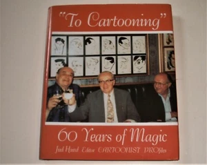 "To Cartooning" 60 Years of Magic by Jud Hurd (1993, Hardcover) PROFiles Press - Picture 1 of 6
