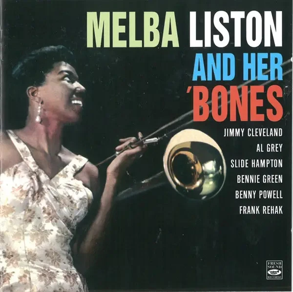 CD Melba Liston Melba Liston And Her Bones Fresh Sound - Bild 1 von 1