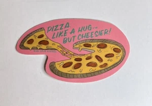 Pizza Like a Hug But Cheesier Pegatina iPhone Android Laptop Tablet Botella - Imagen 1 de 4
