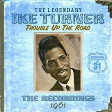 Ike Turner Trouble Up the Road: The Recordings 1961 (CD) Album