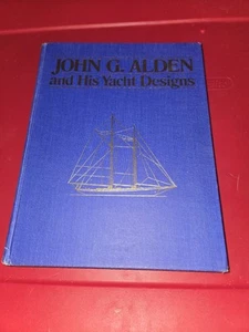 John G. Alden and His Yacht Designs. HC, no dustjacket. - Picture 1 of 7