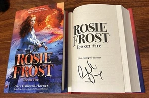 GERI HALLIWELL SIGNED ROSIE FROST ICE ON FIRE BOOK NY 4/6/25 + PIC SPICE GIRLS - Picture 1 of 6