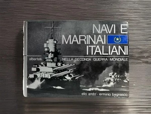 NAVI E MARINAI ITALIANI. Nella Seconda GUERRA Mondiale Italienische Marine Fotobuch - Bild 1 von 5