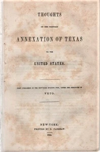 Theodore Texas / Sedgwick / THOUGHTS ON THE PROPOSED ANNEXATION OF TEXAS 1st ed - Picture 1 of 1