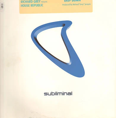 RICHARD GREY - DEEP DOWN - Present House Republic - Subliminal - 1999 - USA - Image 1 of 2
