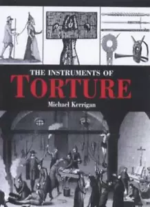 The Instruments of Torture-Michael Kerrigan - Picture 1 of 1