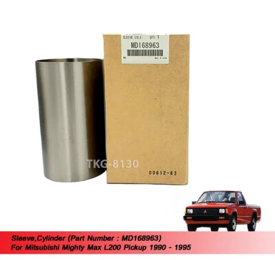 Sleeve Cylinder MD168963 For Mitsubishi L200 triton Mighty Max 1990 - 1995 - Image 1 of 4