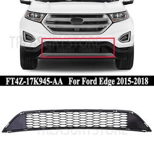 For Ford Edge 2015-2018 Front Lower Bumper Grille Cover Replacement FT4Z17K945AA - Picture 1 of 6