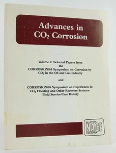 Advances in Co2 Corrosion: Selected Papers 1984-85 Symposia Oil & Gas Industry - Picture 1 of 12