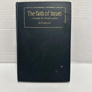 1917 ! The Faith of Israel: A Guide for Confirmation by Rabbi H. G. Enelow - Picture 1 of 14