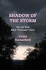 Shadow Of The Storm: My Life With Rubin "Hurricane" Carter.9781938812323 New<|