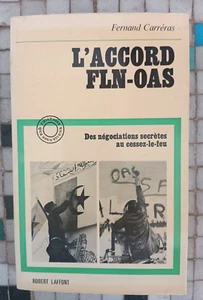 Carréras L'Accord Fln-Oas Der Verhandlungen Tsf Zum Waffenstillstand Laffont -68 - Bild 1 von 3