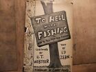 To Hell with Fishing von Ed Zern signierter Frühdruck HB