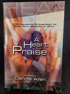A HEART FOR PRAISE: 10 Contemporary Arrangements  For Praise Team Ensemble Choir - Picture 1 of 2