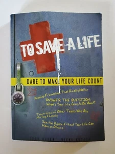 To Save A Life : Dare to Make Your Life Count by Vicki Kuyper and Todd Hafer (2… - Imagen 1 de 2