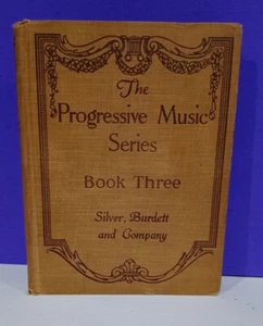 VINTAGE Music Book-Book Three- The Progessive Music Series - 1920- Hardcover - Picture 1 of 24